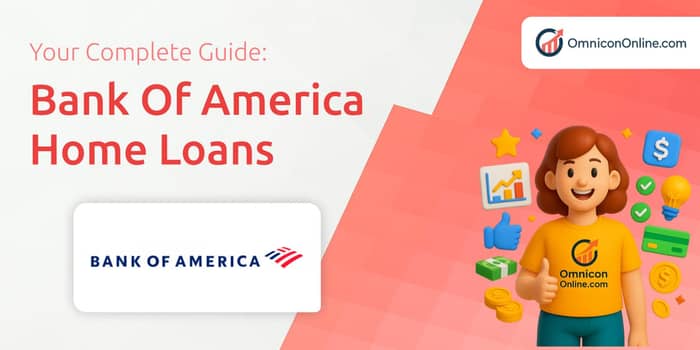 Bank of America Home Loans: Everything You Need To Know